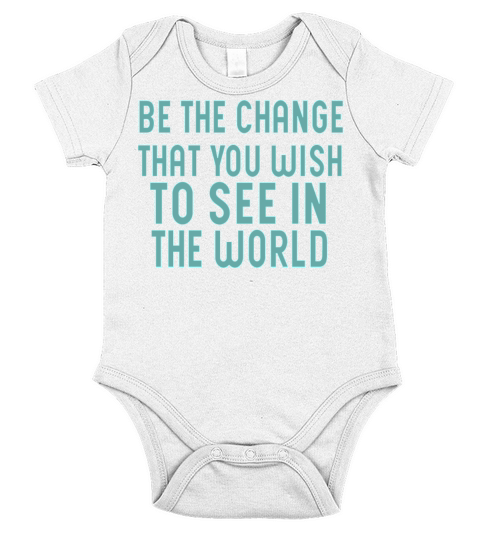 Be the change that you wish to see in the world Short Sleeve Baby One-Piece
