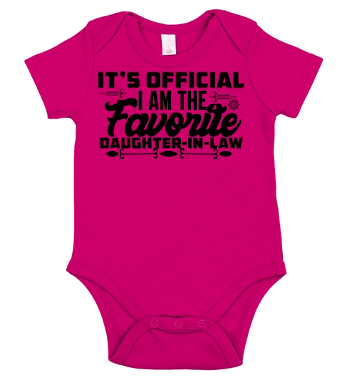 It s Official I Am The Favorite Daughter In Law Short Sleeve Baby One-Piece