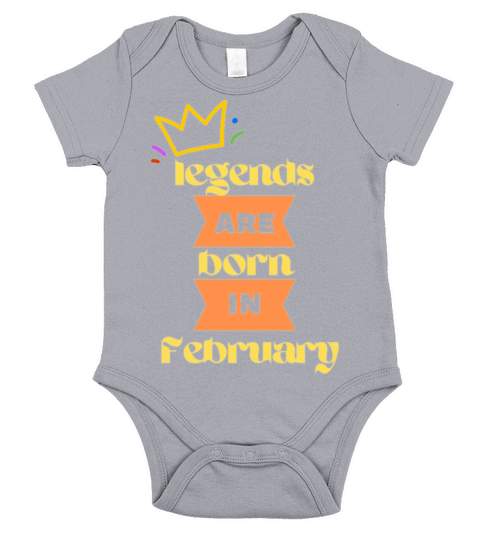 legends are born in February Short Sleeve Baby One-Piece