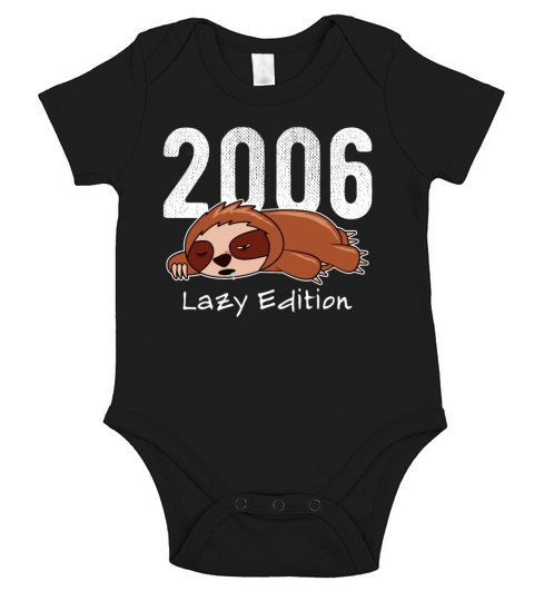 Sloth Vintage 2006 Birthday Lazy Edition Short Sleeve Baby One-Piece