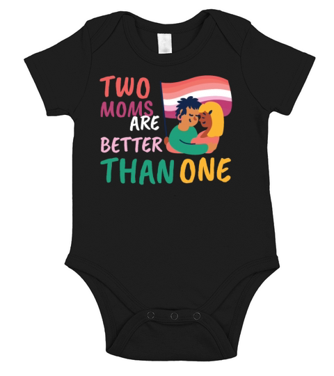 Two Moms Are Better Than One LGBT Lesbian Couple P Short Sleeve Baby One-Piece