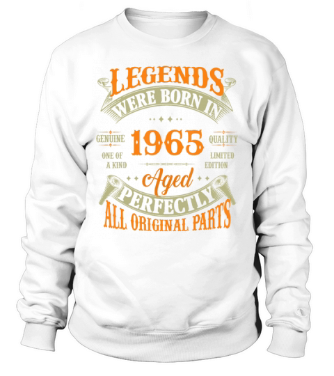 57th Birthday Vintage Legends Born In 1965 57 Year Sweatshirt Unisex