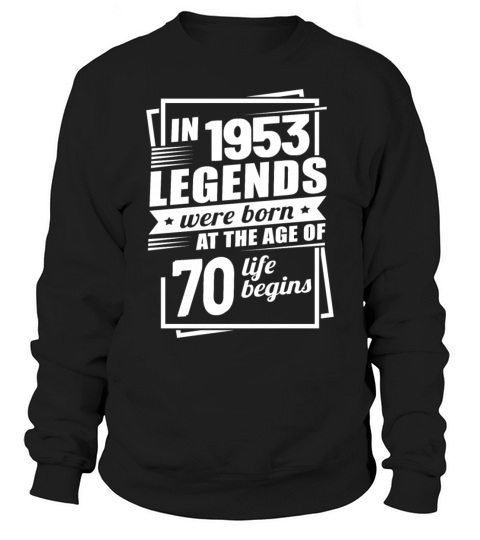 70th Birthday Gift Ideas Vintage 1953 Sayings Sweatshirt Unisex