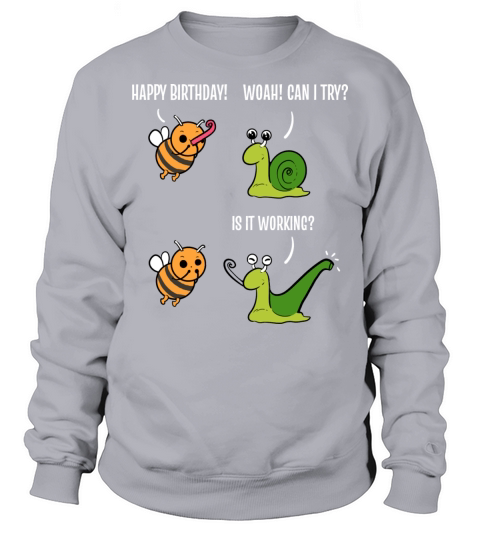 Cute Snail Birthday Celebrant Gift Sweatshirt Unisex