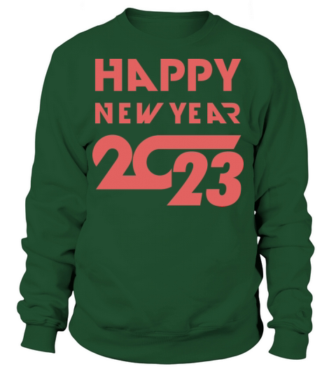 Happy New Year 2023 Sweatshirt Unisex