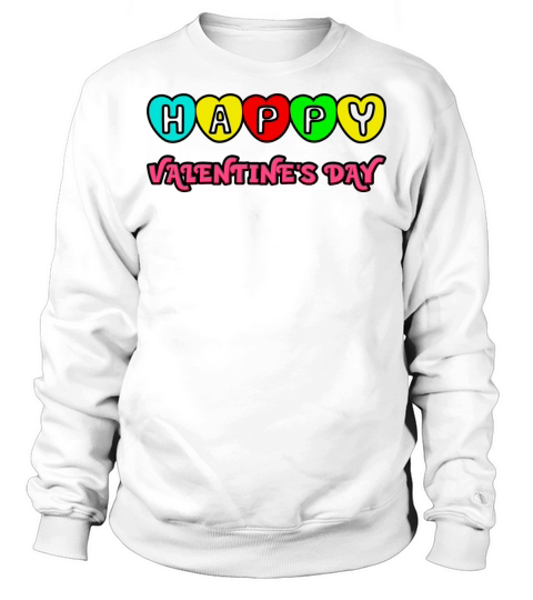 Happy Valentines Day Colorful Hearts Design Sweatshirt Unisex