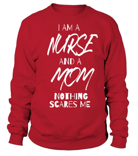 Nurse Mom T-shirt Sweatshirt Unisex