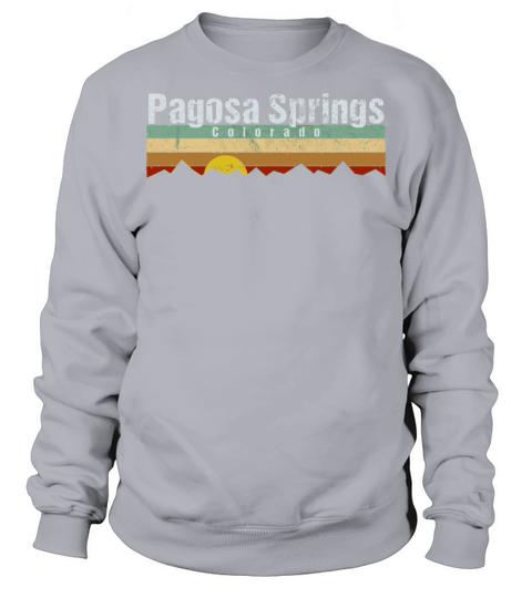 Retro Vintage Pagosa Springs Colorado Sweatshirt Unisex