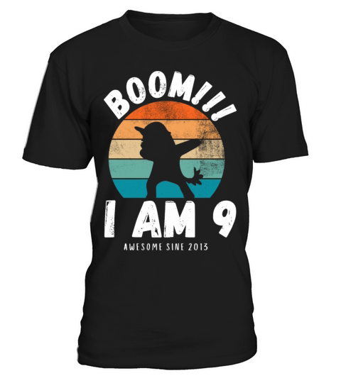 Boom I am 9 Awesome since 2013 T-Shirt Unisex