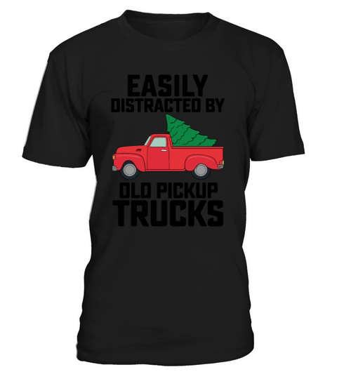 Easily Distracted By Old Pickup Trucks T-Shirt Unisex