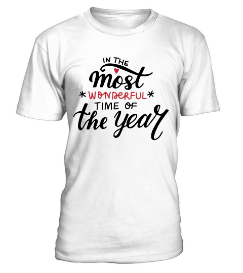 In The Most Wonderful time of the Year T-Shirt Unisex