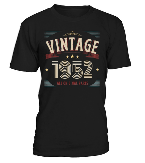 VINTAGE 1952 ALL ORIGINAL PARTS T-Shirt Unisex