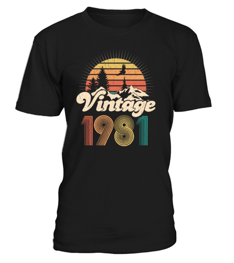 Vintage 1981 birthday gift men woman bday gifts T-Shirt Unisex
