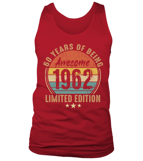 60 Year Old Vintage 1962 Limited Edition 60th Birt Tank Top Unisex