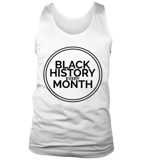 Black History Every Month Tank Top Unisex