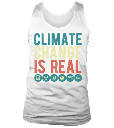 Climate Change Is Real Vintage Environment Protect Tank Top Unisex