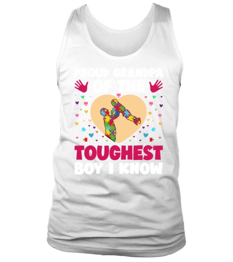 Proud Grandpa Of The Toughest Boy I Know Autism Aw Tank Top Unisex