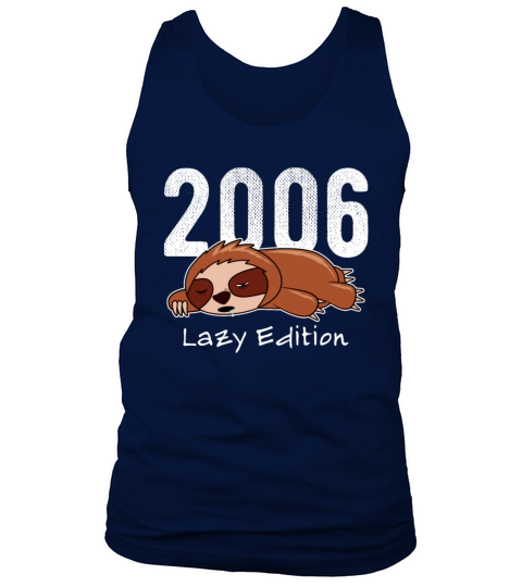 Sloth Vintage 2006 Birthday Lazy Edition Tank Top Unisex