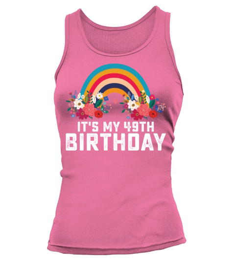 Boho Rainbow Its My 49th Birthday Tank top Woman
