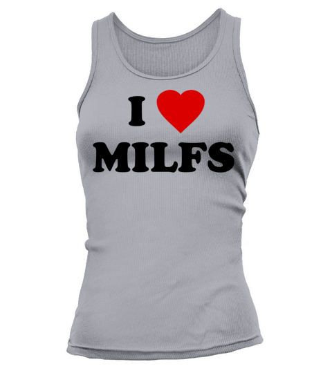 I Love Milfs Tank top Woman