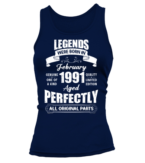 Legends Were Born In February 1991 Birthday Tank top Woman