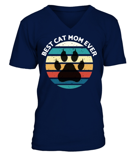Best Cat Mom Ever - Cat Retro Vintage V-Neck T-shirt