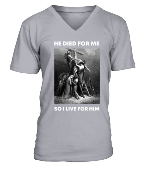 Christian Verse - Jesus Died For Me So I live for V-Neck T-shirt