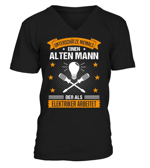 Electrician Old Man Quote Men Gift V-Neck T-shirt