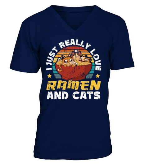 I Just Really Love Ramen And Cats Japanese Noodle V-Neck T-shirt