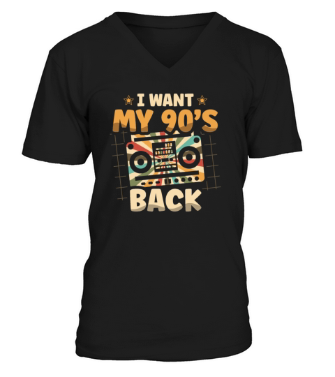 I Want My 90s Back Nineties Decade 1990 90s Party V-Neck T-shirt