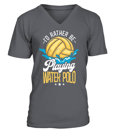 Water Polo Vintage Id Rather Be V-Neck T-shirt