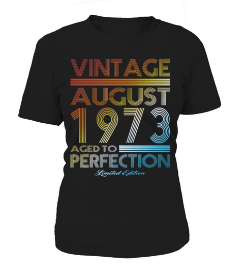 50th birthday vintage august 1973 limited edition Women's T-Shirt