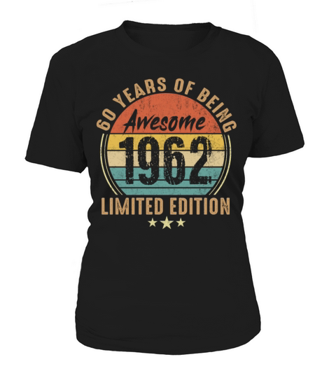60 Year Old Vintage 1962 Limited Edition 60th Birt Women's T-Shirt
