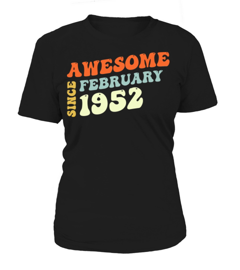 Groovy 71 Years Old Awesome Sinc February 1952 Women's T-Shirt