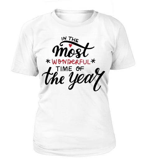 In The Most Wonderful time of the Year Women's T-Shirt