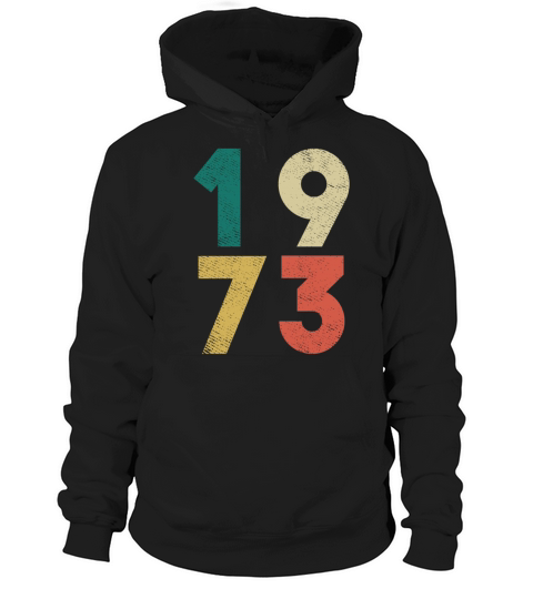 1973 Vintage Birthday Retro Hoodie Unisex