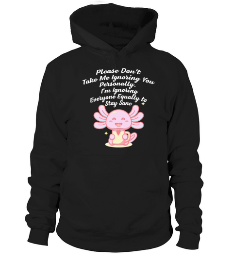 Funny I Ignore Everyone Introvert Sayings Hoodie Unisex