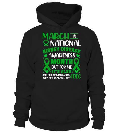 March Is National Kidney Disease Awareness Month M Hoodie Unisex
