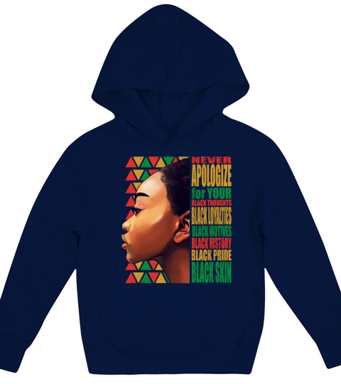 BLM Melanin Pride Never Apologize Black History Kids Hoodie