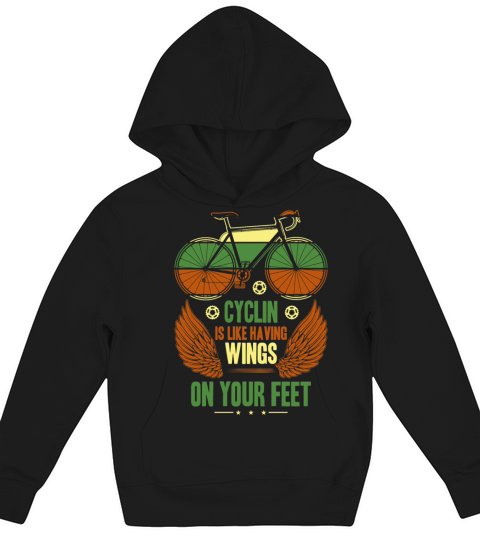 Cyclin Is Like Having Wings On Your Feet Kids Hoodie