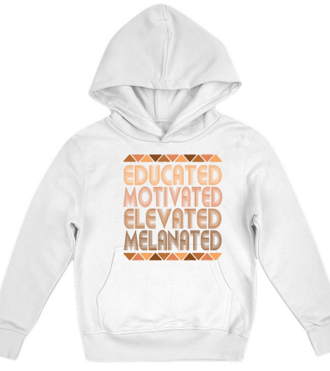 Educated Motivated Elevated Melanated Melanin Kids Hoodie
