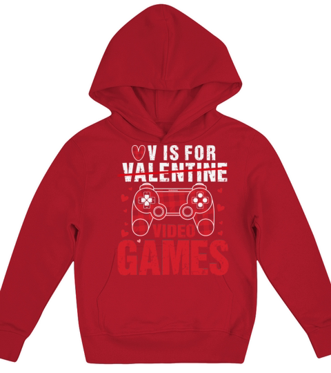 Funny V Is For Video Games Valentines Day Gamer Kids Hoodie
