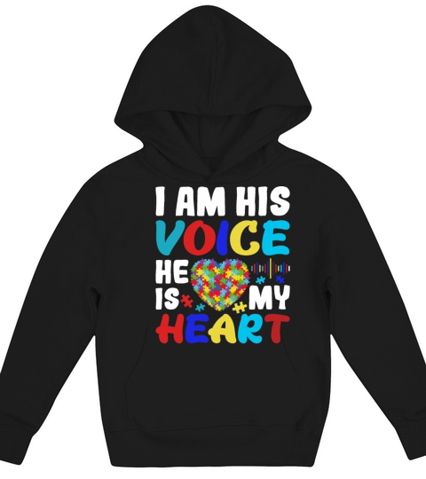 I Am His Voice He Is My Heart Autism Awareness Son Kids Hoodie