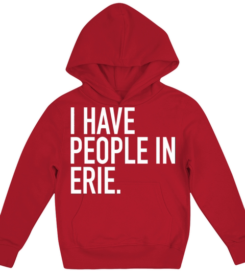I Have People In Erie Funny Erie Pa Vintage Kids Hoodie
