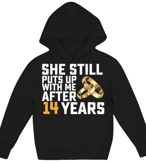 She Still Puts Up With Me After 14 Years Kids Hoodie