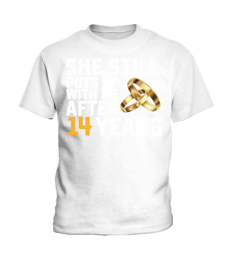 She Still Puts Up With Me After 14 Years Kids T-Shirt