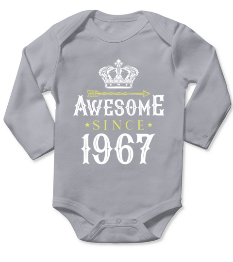 1967 awesome since Long Sleeve Baby One-Piece
