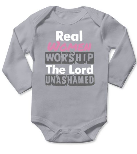 Real women worship the lord unashamed new Long Sleeve Baby One-Piece