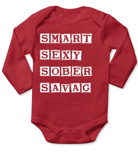 SMART SEXY SOBER SAVAGE Long Sleeve Baby One-Piece