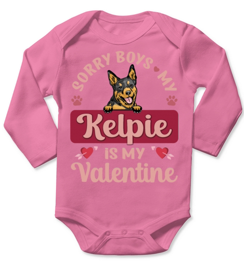 Sorry Boys My Kelpie Is My Valentine Long Sleeve Baby One-Piece